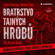 Bratrstvo tajných hrobů (audiokniha) Bratrstvo tajných hrobů (audiokniha)