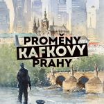 Proměny Kafkovy Prahy